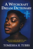 A Witchcraft Dream Dictionary B0GK2M1GS3 Book Cover