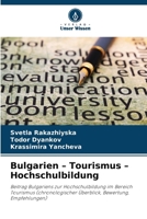 Bulgarien - Tourismus - Hochschulbildung (German Edition) 6208960606 Book Cover