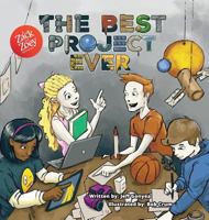 The Best Project Ever: A Zack and Zoey Adventure 0998809918 Book Cover