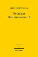 Modulares Organisationsrecht: Ein Perspektivwechsel Im Organisationsprivatrechtlichen Denken Unter Besonderer Berucksichtigung Der Sogenannten Daos 3161624092 Book Cover