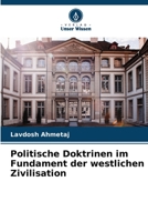 Politische Doktrinen im Fundament der westlichen Zivilisation 6204820400 Book Cover