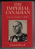 The Imperial Canadian: Vincent Massey in Office 1442651962 Book Cover