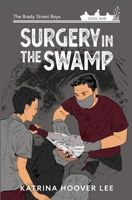 Surgery in the Swamp 1958683140 Book Cover