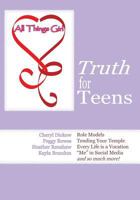All Things Girl: Truth for Teens 1936453266 Book Cover
