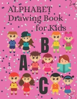Alphabet Drawing Book for Kids: Kids Alphabet Drawing Book With Line Journal B08HPY49HF Book Cover