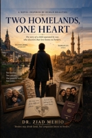 Two Homelands, One Heart: A Novel Inspired by Human Realities B0H8TKFVZW Book Cover