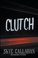 Clutch (Sins of Ashville: Redline) 1393455271 Book Cover