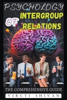 Psychology of Intergroup Relations - The Comprehensive Guide B0CVW2Q3GJ Book Cover