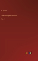 The Dialogues of Plato: Vol. 1 3385233631 Book Cover