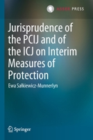 Jurisprudence of the PCIJ and of the ICJ on Interim Measures of Protection 9462654743 Book Cover