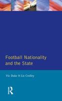 Football, Nationality, and the State 0582293065 Book Cover