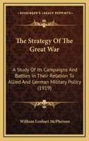 The Strategy of the Great War; 0530576465 Book Cover