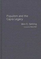 Populism and the Capra Legacy: (Contributions to the Study of Popular Culture) 0313261830 Book Cover
