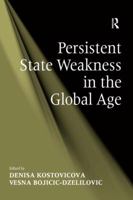 Persistent State Weakness in the Global Age 0754676129 Book Cover