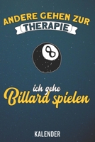 Kalender: 2020 A5 1 Woche 2 Seiten - 110 Seiten - Andere gehen zur Therapie Billard 1655687751 Book Cover