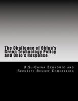 The Challenge of China's Green Technology Policy and Ohio's Response 1477487409 Book Cover