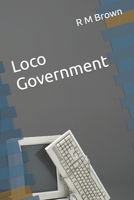 Loco Government B0BV49GD5K Book Cover