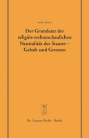 Der Grundsatz Der Religivs-Weltanschaulichen Neutralitdt Des Staates - Gehalt Und Grenzen: Vortrag Gehalten VOR Der Juristischen Gesellschaft Zu Berli ... der Juristischen Gesellschaft zu Berlin) 3899492080 Book Cover