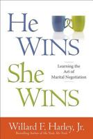 He Wins, She Wins: Learning the Art of Marital Negotiation 0800722515 Book Cover