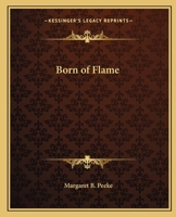 Born Of Flame: A Rosicrucian Story 1162568240 Book Cover