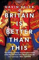 Britain Is Better Than This 1804547727 Book Cover