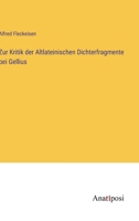 Zur Kritik der Altlateinischen Dichterfragmente bei Gellius 3382034646 Book Cover