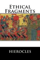 Ethical Fragments (Illustrated) (Stoics In Their Own Words Book 6) 1329338820 Book Cover