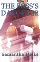 The Boss's Daughter 199004901X Book Cover