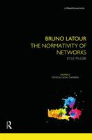 Bruno Latour: The Normativity of Networks: The Normativity of Networks 1138924571 Book Cover
