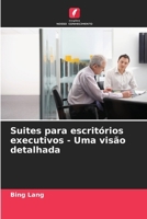 Suites para escritórios executivos - Uma visão detalhada (Portuguese Edition) 6208535441 Book Cover
