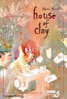 House of Clay 1561635111 Book Cover