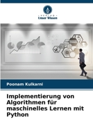 Implementierung von Algorithmen für maschinelles Lernen mit Python (German Edition) 6209622860 Book Cover
