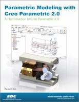 Parametric Modeling with Creo Parametric 2.0 1585038180 Book Cover