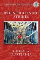When Lightning Strikes: The Return of Panggau Warriors 1482796759 Book Cover