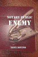 Notary Public Enemy 1935290207 Book Cover