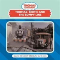Thomas, Bertie And The Bumpy Line 0603561144 Book Cover