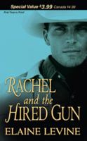Rachel and the Hired Gun 1420105515 Book Cover