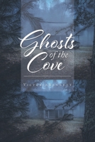 Ghosts of the Cove 1645313360 Book Cover