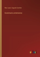 Grammaire arménienne (French Edition) 3385008662 Book Cover