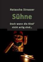 Sühne: Doch wenn die Kind' nicht artig sind... 3735779387 Book Cover