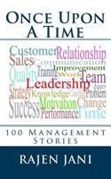 Once Upon a Time: 100 Management Stories 1496156838 Book Cover