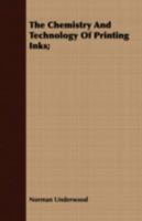 The Chemistry and Technology of Printing Inks 1015486231 Book Cover