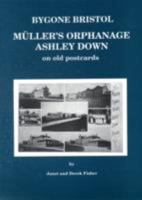 Muller's Orphanage on Old Photographs 1899388222 Book Cover