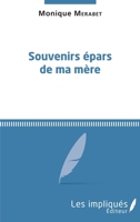 Souvenirs épars de ma mère (French Edition) 2343168067 Book Cover