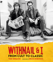 Withnail and I: From Cult to Classic 1803362391 Book Cover