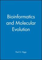 Bioinformatics and Molecular Evolution 1405106832 Book Cover