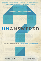 Unanswered: Lasting Truth for Trending Questions 1629116564 Book Cover