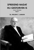 SPREKEND NADAT HIJ GESTORVEN IS Deel 7 1326525786 Book Cover