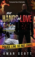 The Hands of Love 1432734024 Book Cover
