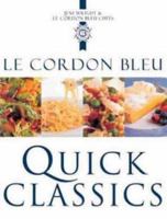 Le Cordon Bleu Quick Classics : Sophisticated Food in No Time at All 1841881031 Book Cover